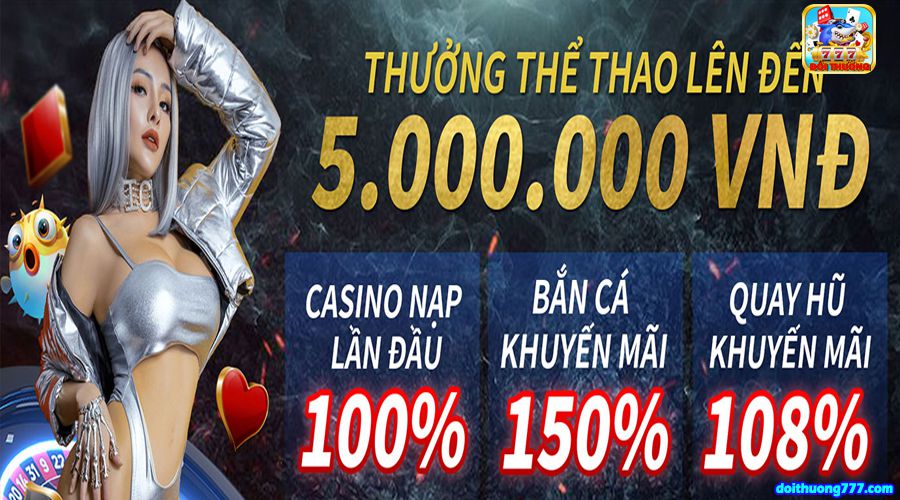 Đổi thưởng đa dạng cách thức