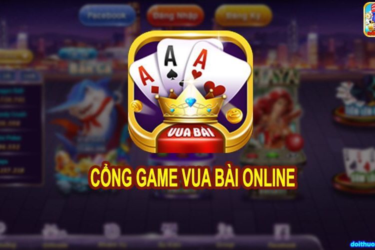Tải Vuabai online - Cổng game cho các Vua bài online thực thụ